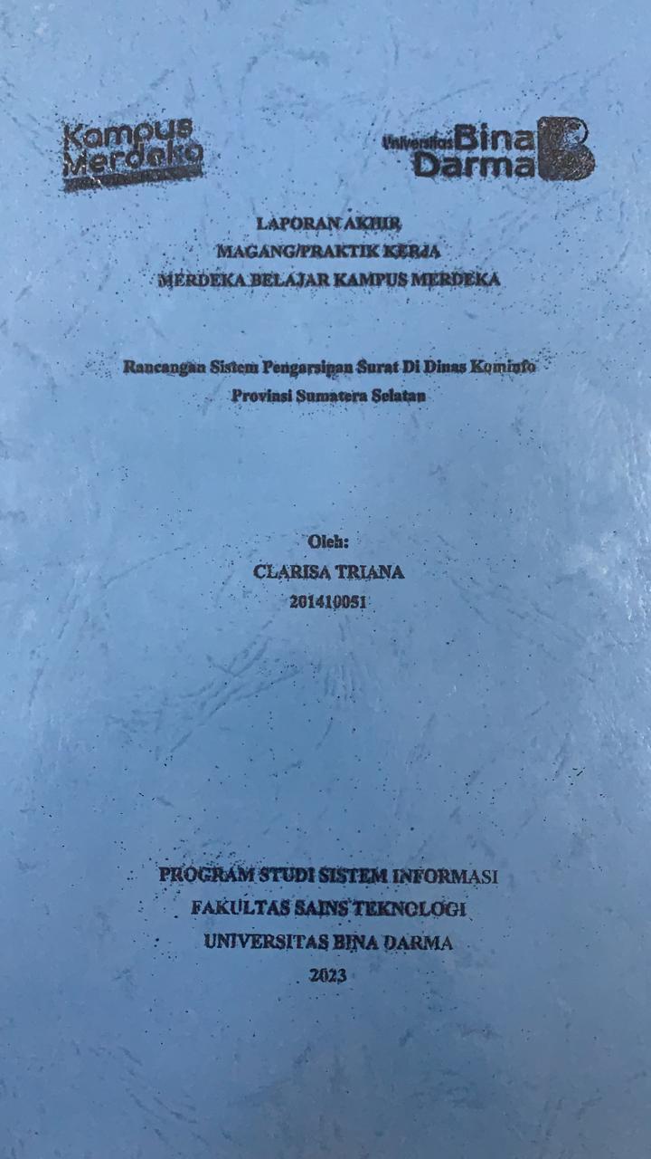 Cover PERANCANGAN SISTEM PENGARSIPAN SURAT DI DINAS KOMINFO PROVINSI SUMATERA SELATAN / CLARISA TRIANA