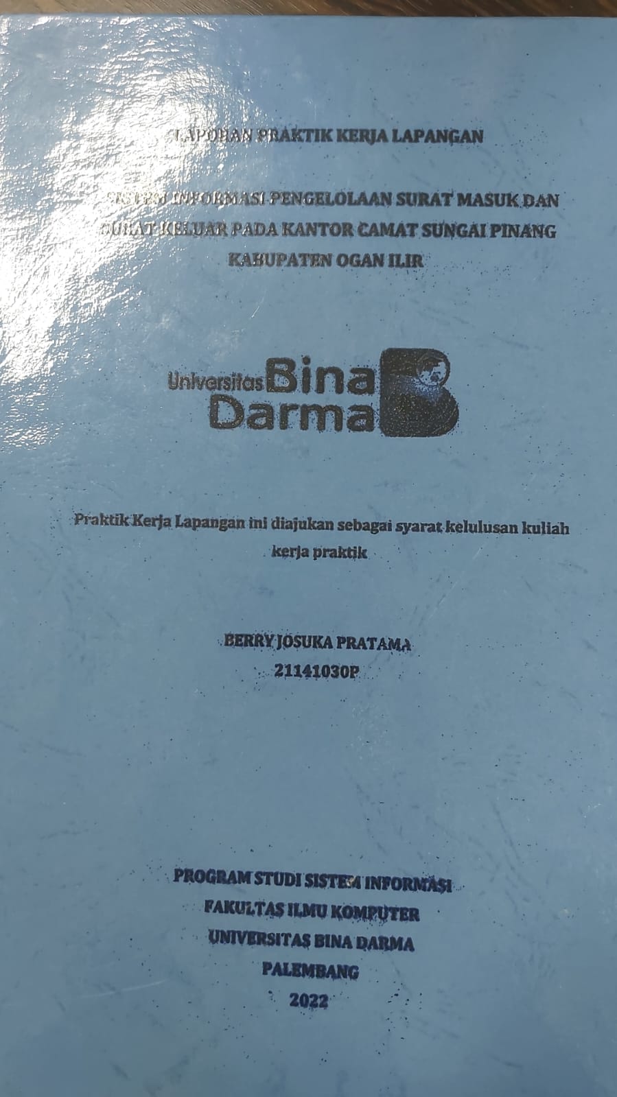 Cover SISTEM INFORMASI PENGELOLAAN SURAT MASUK DAN SURAT KELUAR PADA KANTOR CAMAT SUNGAI PINANG KABUPATEN OGAN ILIR / BERRY JOSUKA PRATAMA