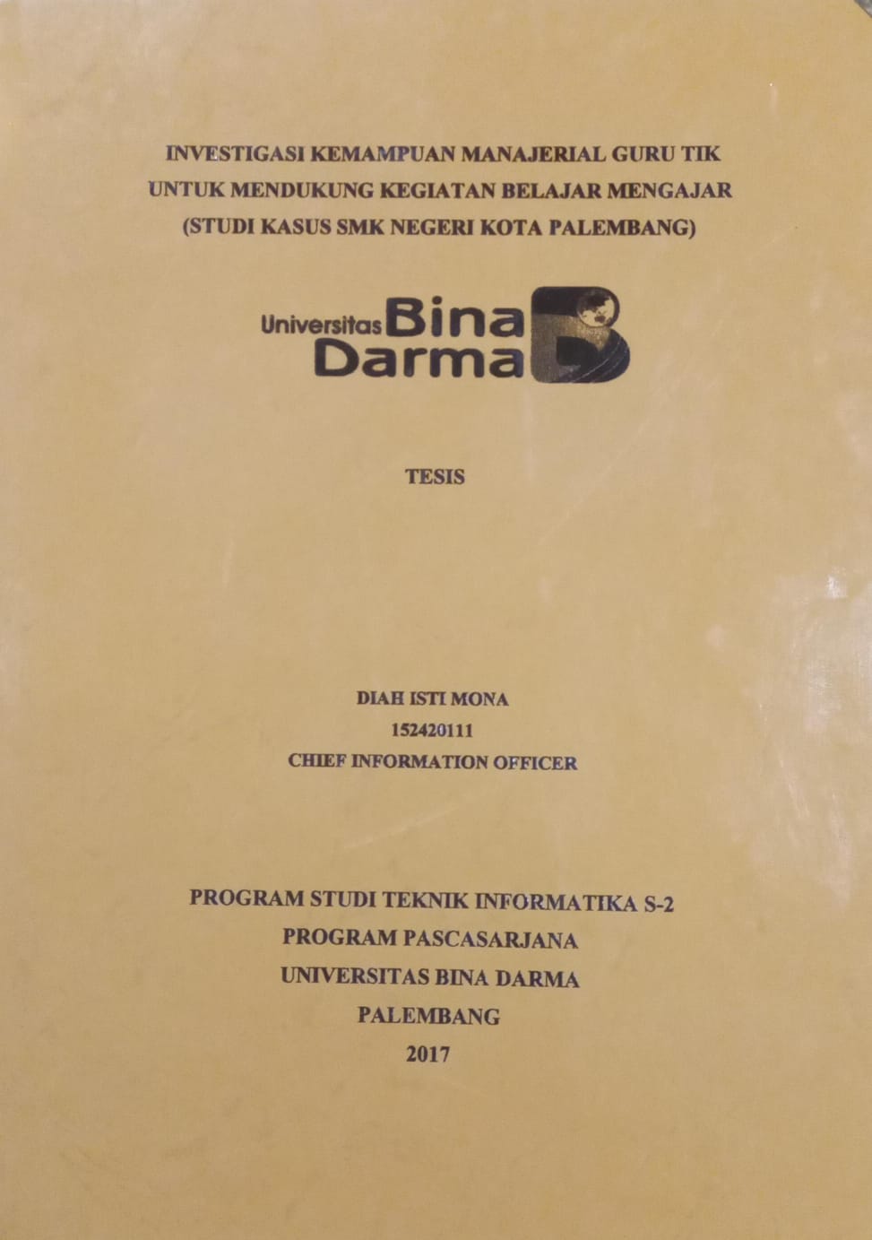 Cover INVESTIGASI KEMAMPUAN MANAJEMEN GURU TIK UNTUK MENDUKUNG KEGIATAN BELAJAR MENGAJAR :  STUDI KASUS : SMK NEGERI KOTA PALEMBANG / DIAH ISTI MONA