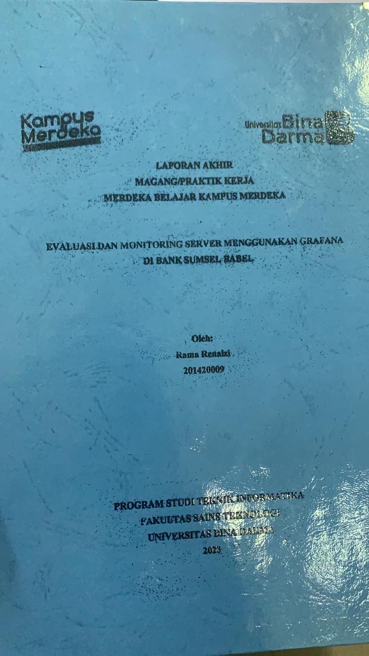 Cover EVALUASI DAN MONITORING SERVER MENGGUNAKAN GRAFANA DI BANK SUMSEL BABEL / RAMA RENALZI