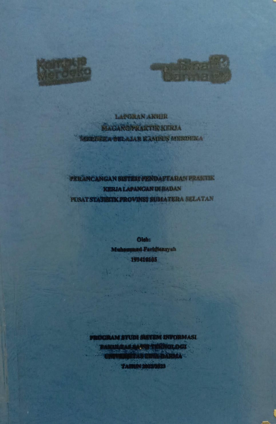 Cover PERANCANGAN SISTEM PENDAFTARAN PAKTIK KERJA  LAPANGAN DI BADAN PUSAT STATISITK PROVINSI SUMATERA SELATAN / MUHAMMAD FARIDIANSYAH