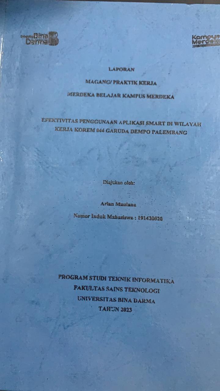 Cover EFEKTIVITAS PENGGUNAAN APLIKASI SMART DI WILAYAH KERJA KOREM 044 GARUDA PALEMBANG / ARLAN MAULANA