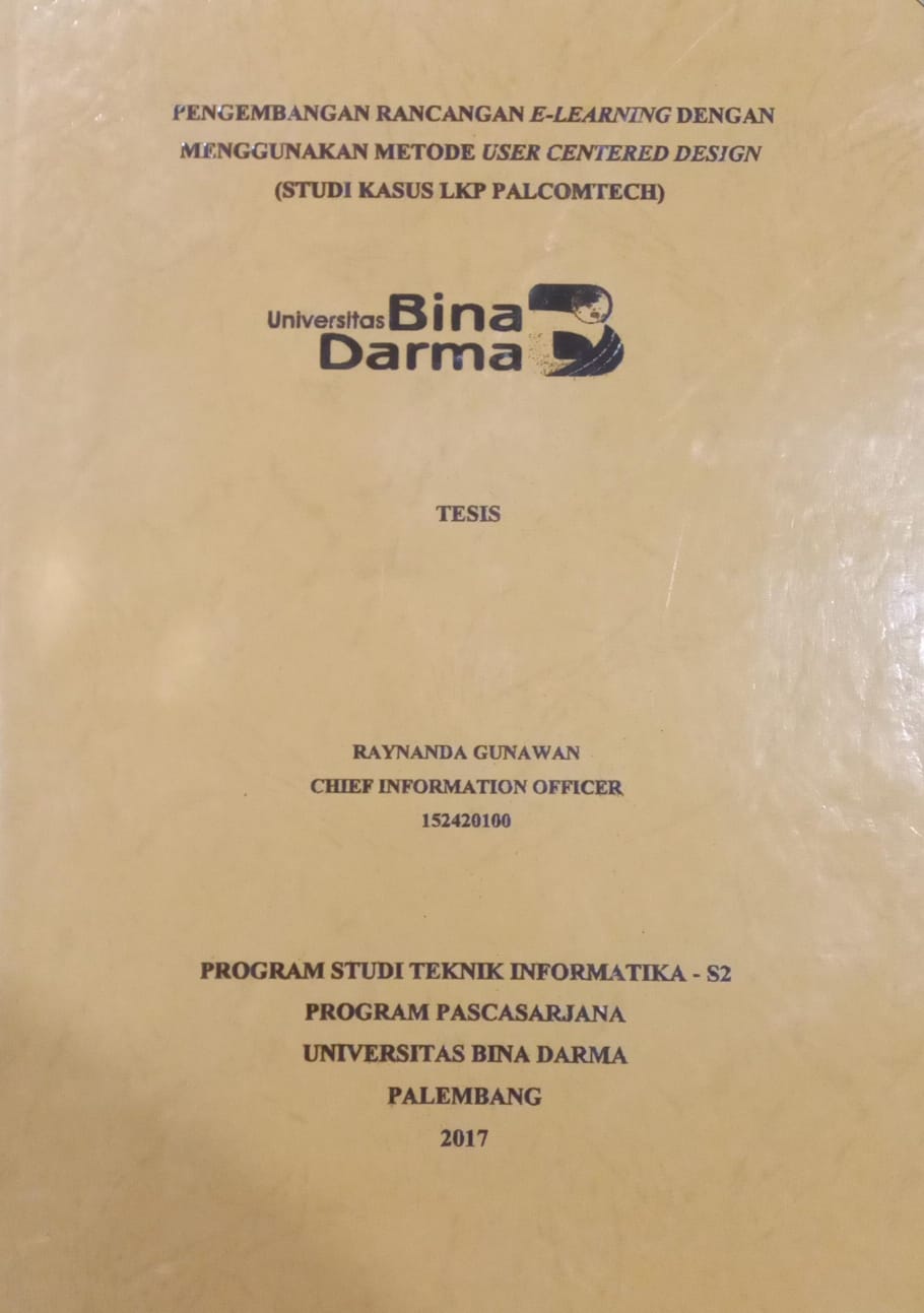 Cover PENGEMBANGAN RANCANGAN E-LERNING DENGAN MENGGUNAKAN METODE USER CENTERED DESIGN :  STUDI KASUS : LKP PALCOMTECH / RAYNANDA GUNAWAN