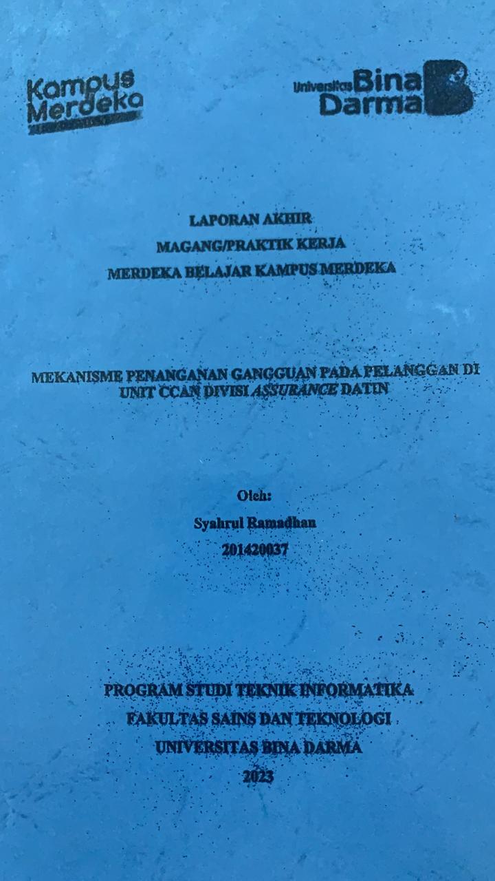 Cover MEKANISME PENANGANAN GANGGUAN PADA PELANGGAN DI UNIT CCAN DIVISI ASSURANCE DATIN / SYAHRUL RAMADHAN