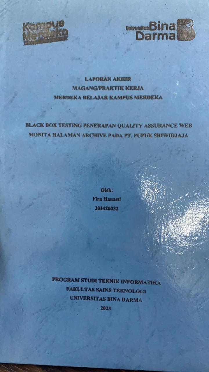 Cover BLACK BOX TESTING PENERAPAN QUALITY ASSURANCE WEB MONITA HALAMAN ARCHIVE PADA PT.PUPUK SRIWIDJAJA / FIRA HANASTI