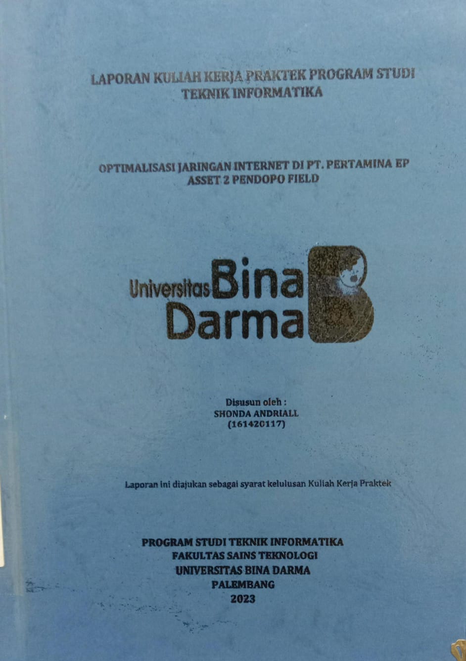 Cover OPTIMALISASI JARINGAN INTERNET DI PT.PERTAMINA EP SET 2 PENDOPO FIELD / SHONDA ANDRIALL