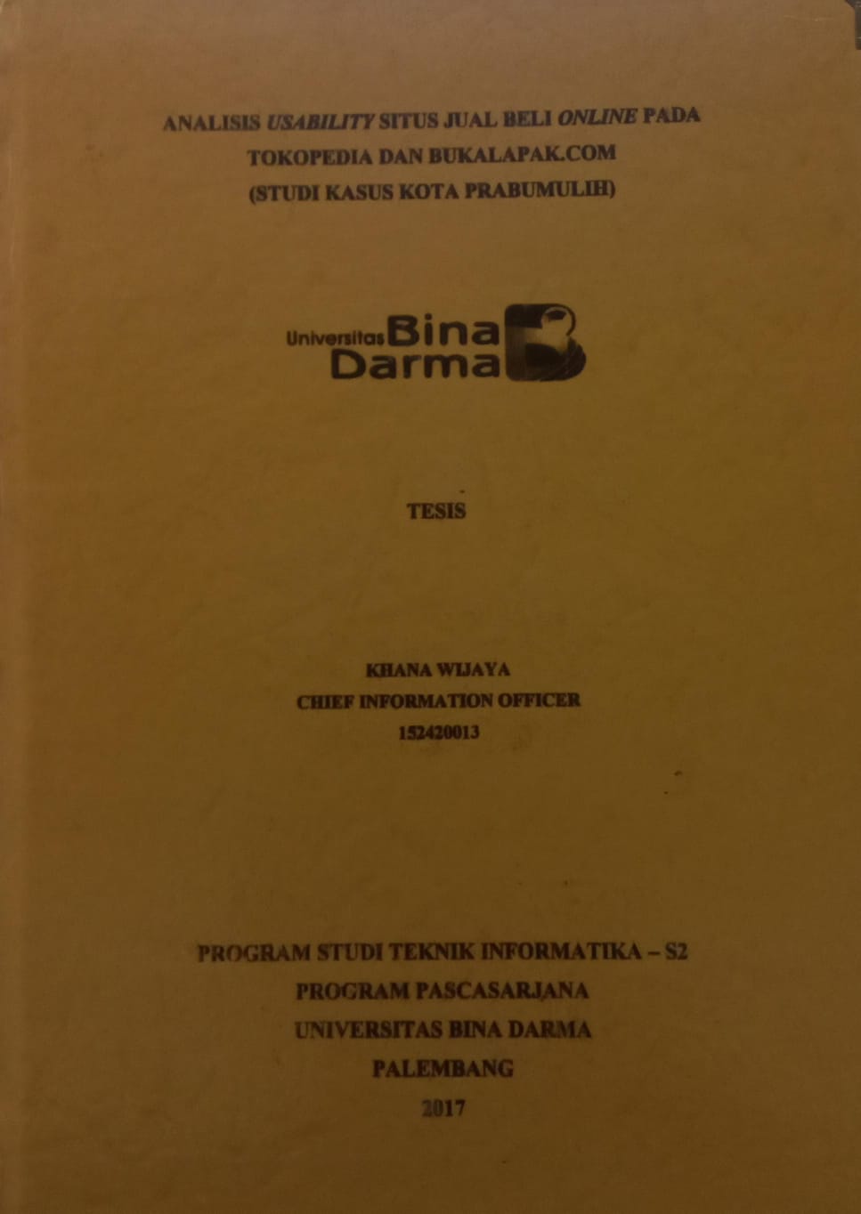 Cover ANALISIS USABILITY SITUS JUAL BELI ONLINE PADA TOKOPEDIA DAN BUKALAPAK AK.COM :  STUDI KASUS : KOTA PRABUMULIH / KHANA WIJAYA