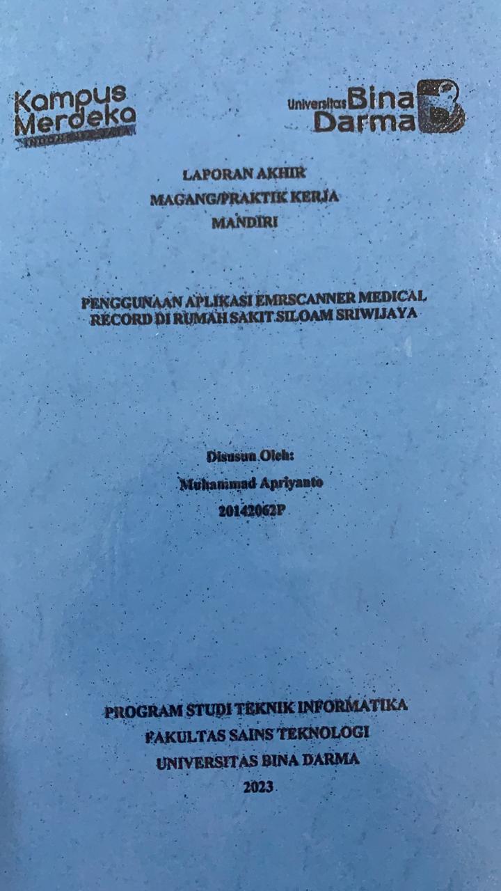 Cover PENGGUNAAN APLIKASI EMRSCANNER MEDICAL RECORD DI RUMAH SAKIT SILOAM SRIWIJAYA / MUHAMMAD APRIYANTO