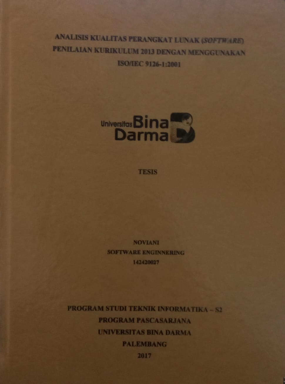 Cover ANALISIS KUALITAS PERANGKAT LUNAK (SOFTWARE) PENILAIAN KURIKULUM 2013 DENGAN MENGGUNAKAN ISO/IEC 9126-1:2001 / NOVIANI