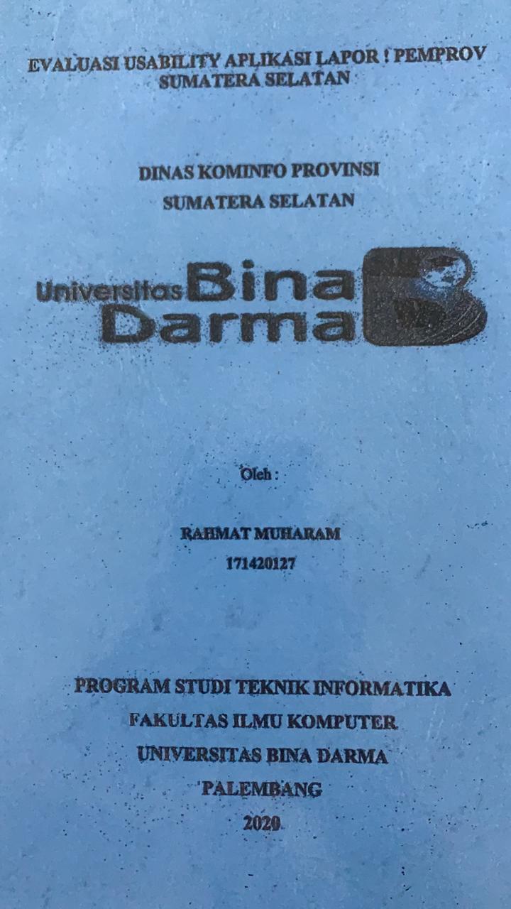 Cover EVALUASI USABILITY APLIKASI LAPOR : PEMPROV SUMATERA SELATAN / RAHMAT MUHARAM