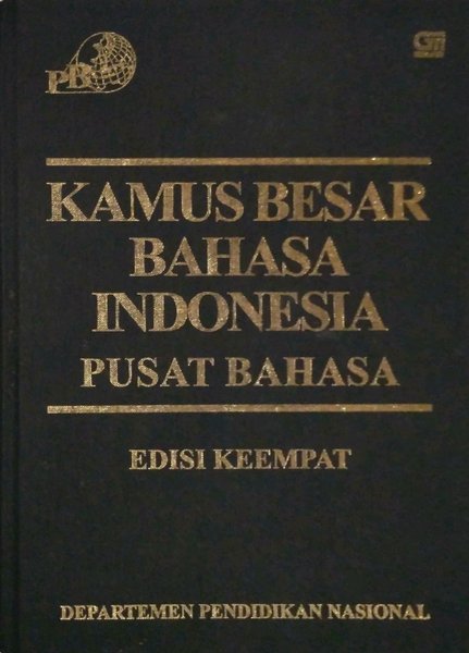 Cover KAMUS BESAR BAHASA INDONESIA PUSAT BAHASA :  Edisi Keempat / Tim Redaksi
