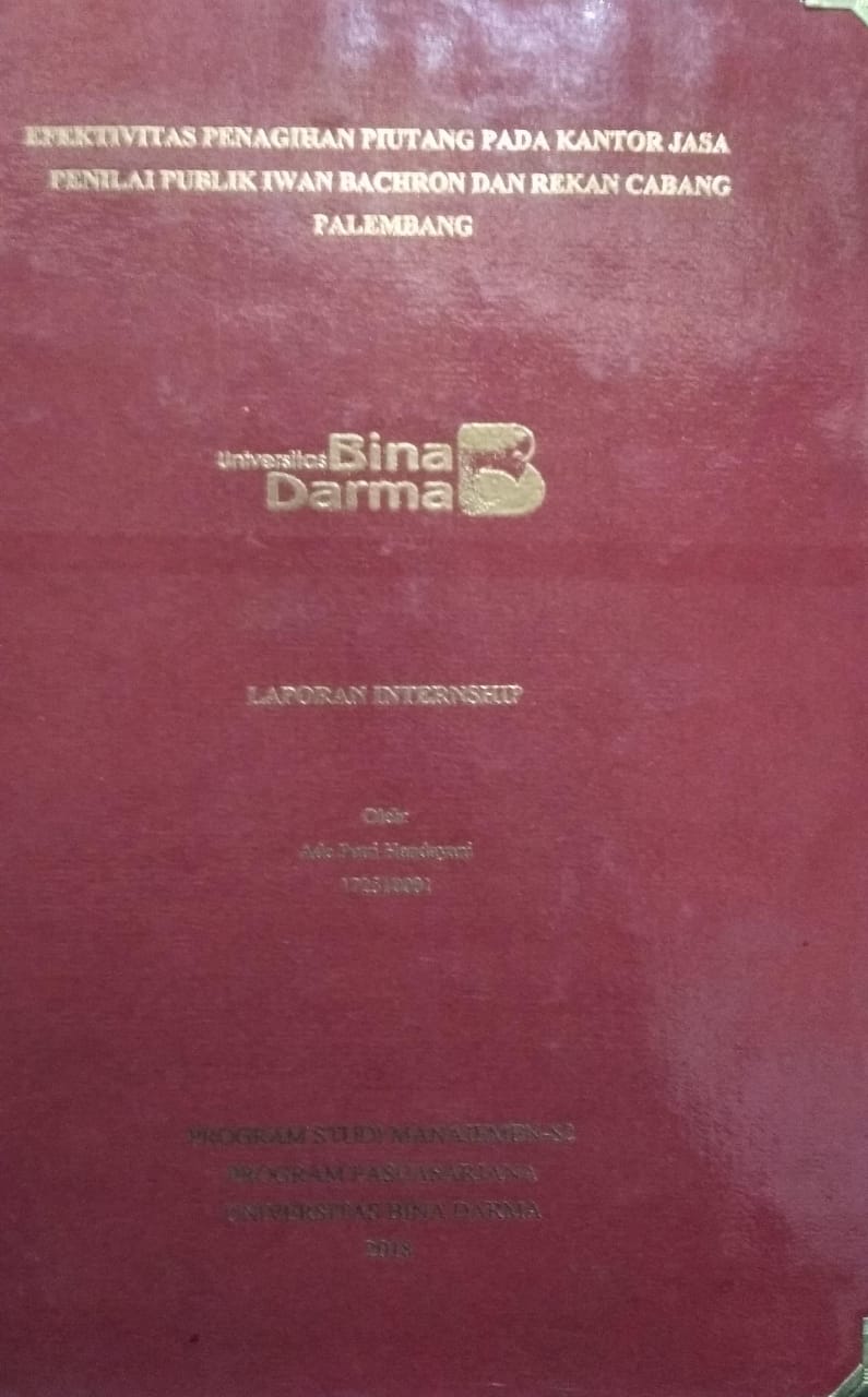 Cover EFEKTIVITAS PENAGIHAN PIUTANG PADA KANTOR JASA PENILAI PUBLIK IWAN BACHRON DAN REKAN CABANG PALEMBANG / Ade Putri Handayani