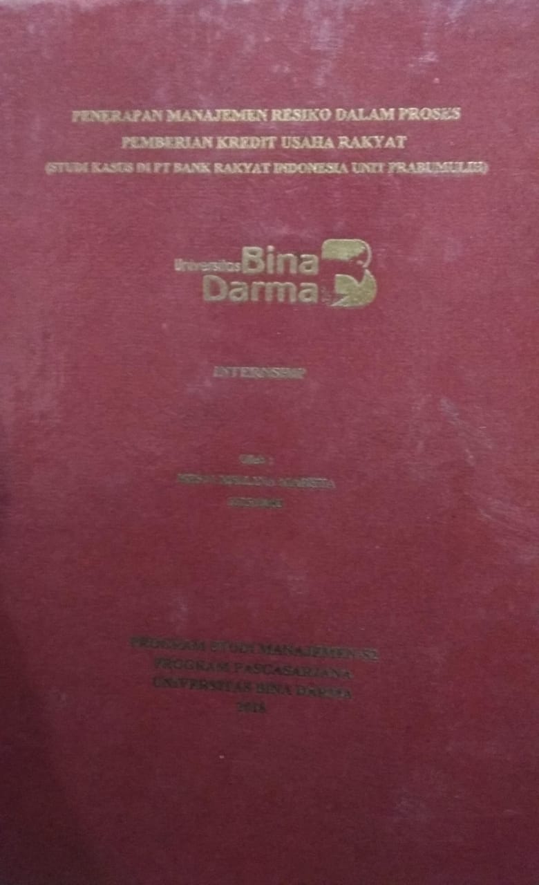 Cover PENERAPAN MANAJEMEN RESIKO DALAM PROSES PEMBERIAN KREDIT USAHA RAKYAT :  (Studi kasus Di PT Bank Rakyat Indonesia Unit Prabumulih) / Hesti Meilina Mareta