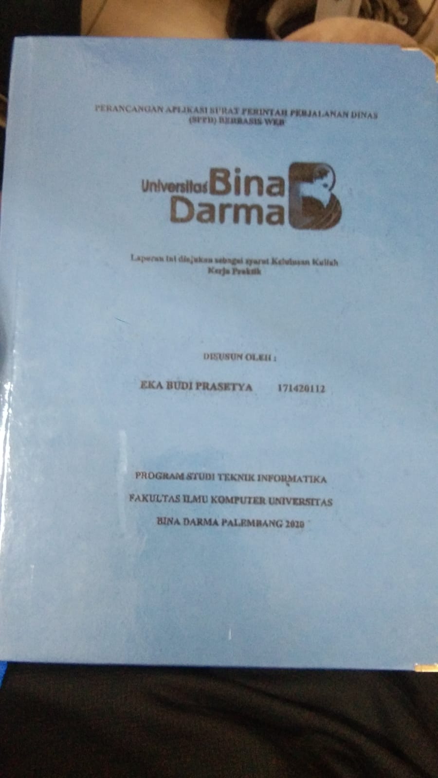 Cover PERANCANGAN APLIKASI SURAT PERINTAH PERJALANAN DINAS (SPPD) BERBASIS WEB / EKA BUDI PRASETYA