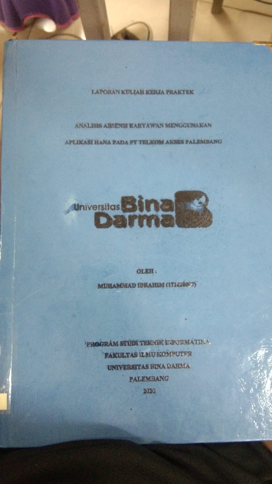 Cover ANALISIS ABSENSI KARYAWAN MENGGUNAKAN APLIKASI HANA PADA PT TELKOM AKSES PALEMBANG / MUHAMMAD IBRAHIM