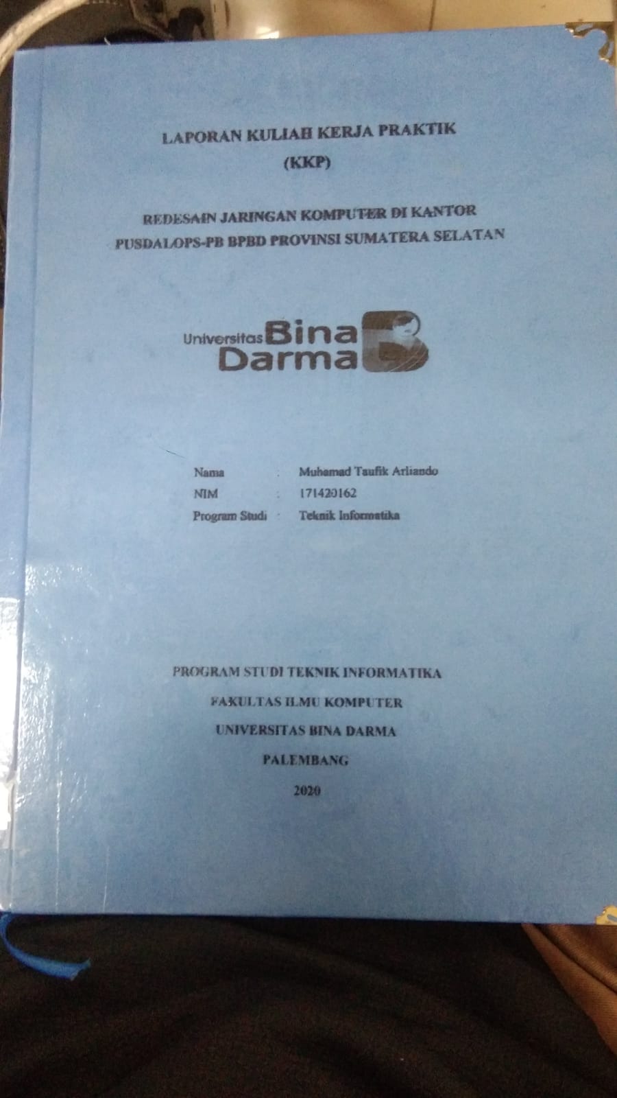 Cover REDESAIN JARINGAN KOMPUTER DI KANTOR PUSDALOPS-PB BPBD PROVINSI SUMATERA SELATAN / MUHAMAD TAUFIK ARLIANDO