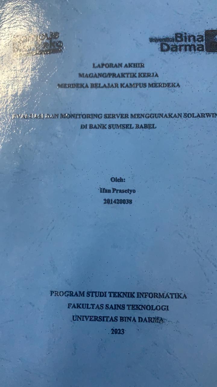 Cover EVALUASI DAN MONITORING SERVER MENGGUNAKAN SOLARWINDS DI BANK SUMSEL BABEL / IRFAN PRASETYO