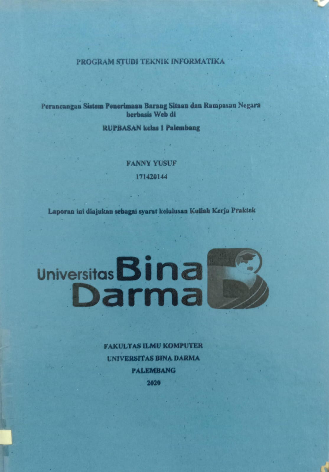 Cover PERANCANGAN SISTEM PENERIMAAN BARANG SITAAN DAN RAMPASAN NEGARA BERBASIS WEB DI RUPBASAN KELAS 1 PALEMBANG / FANNY YUSUF