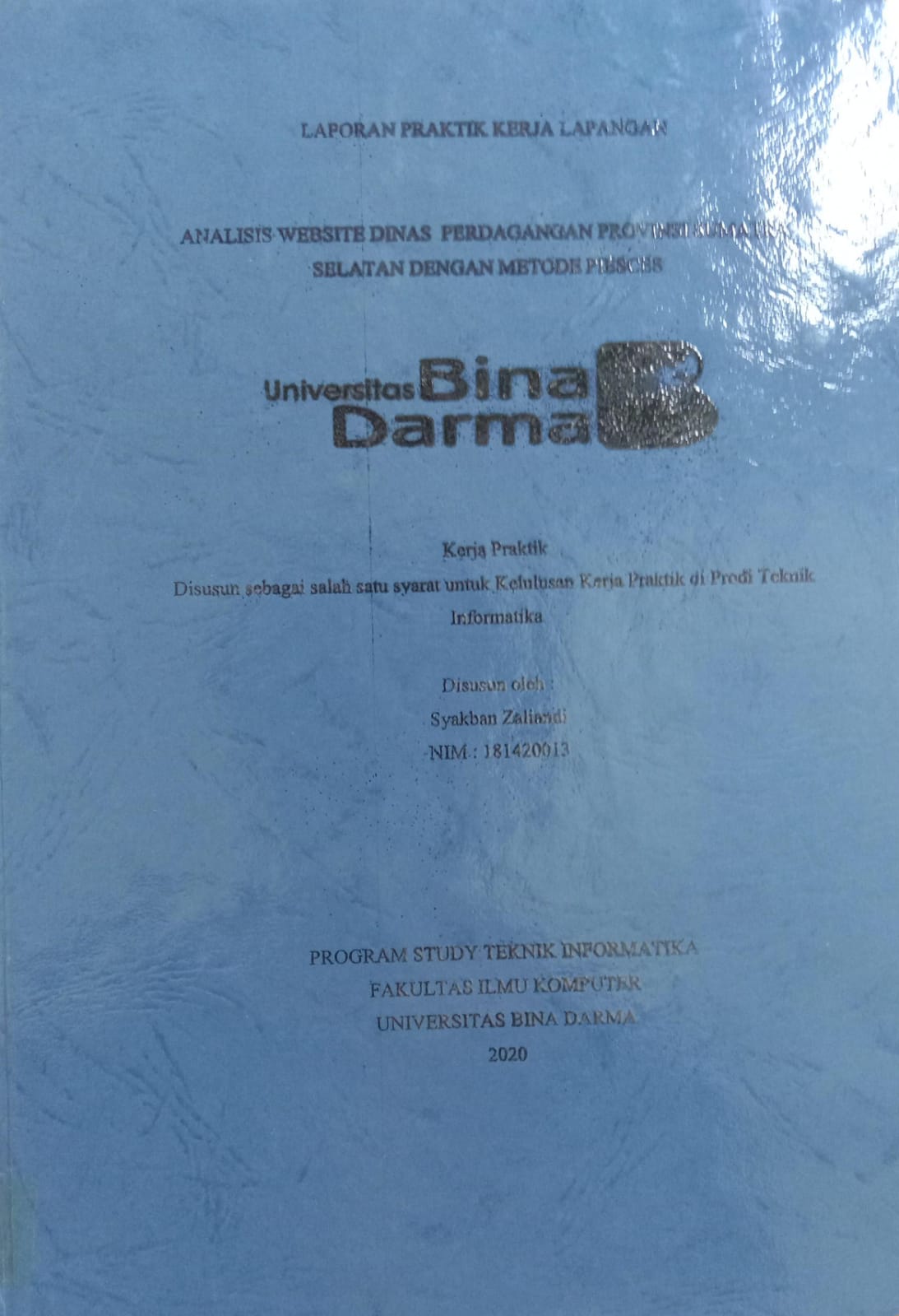 Cover ANALISIS WEBSITE DINAS PERDAGANGAN PROVINSI SUMATRA SELATAN DENGAN METODE PIECES / SYAKBAN ZALIANDI