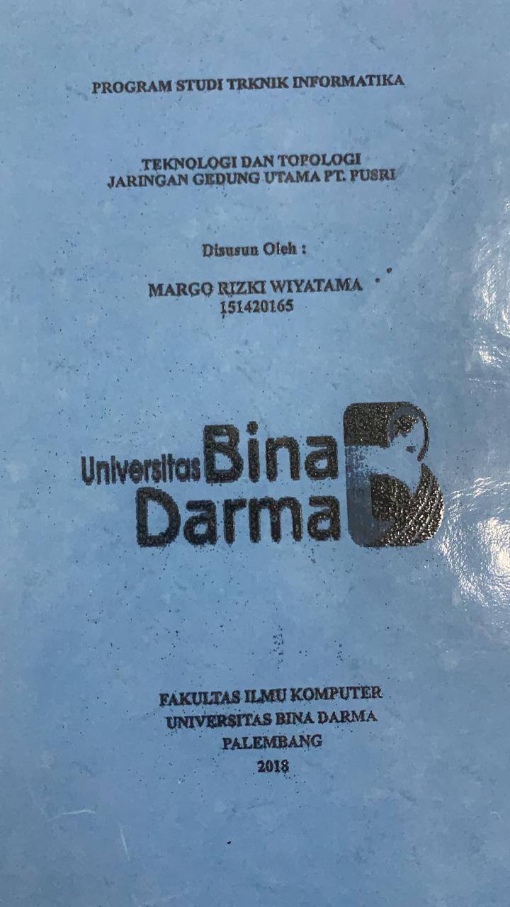 Cover TEKNIK DAN TOPOLOGI JARINGAN GEDUNG UTAMA PT.PUSRI / MARGO RIZKI WIYATAMA