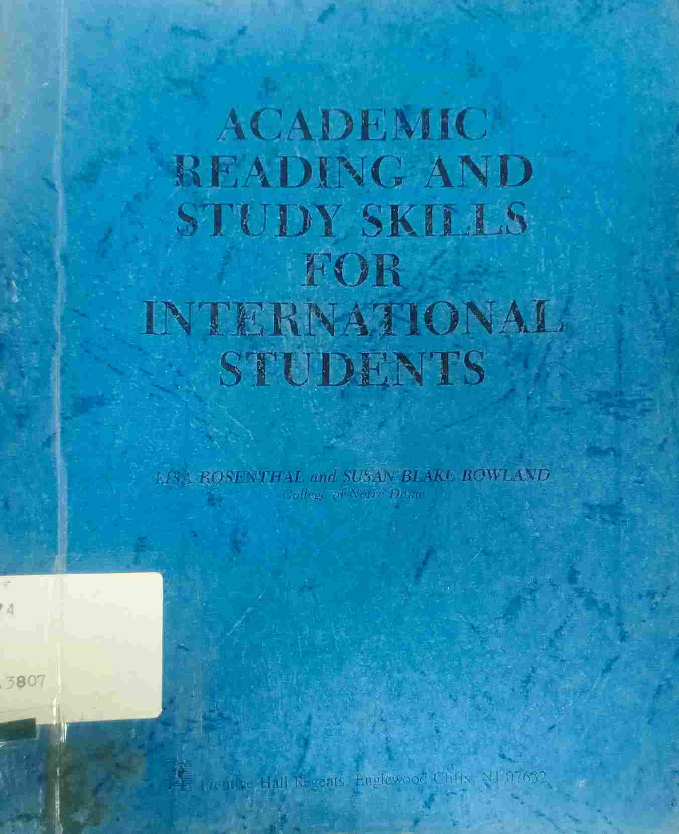 Cover ACADEMIC READING AND STUDY SKILSS FOR INTERNATIONAL STUDENTS / Lisa Rosenthal & Susan Blake Rowland