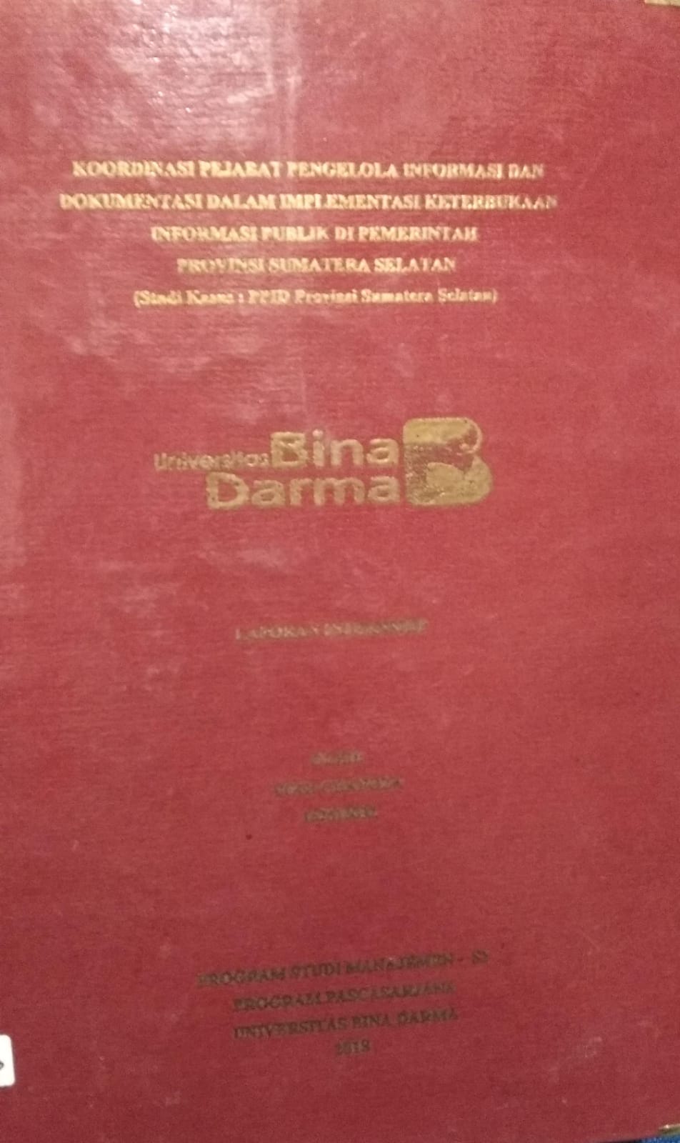 Cover KOORDINASI PEJABAT PENGELOLA INFORMASI DAN DOKUMENTASI DALAM IMPLEMENTASI KETERBUKAAN INFORMASI PUBLIK DI PEMERINTAHAN PROVINSI SUMATERA SELATAN :  (Studi kasus : PPID Provinsi Sumatera Selatan) / Yogi Chafoza