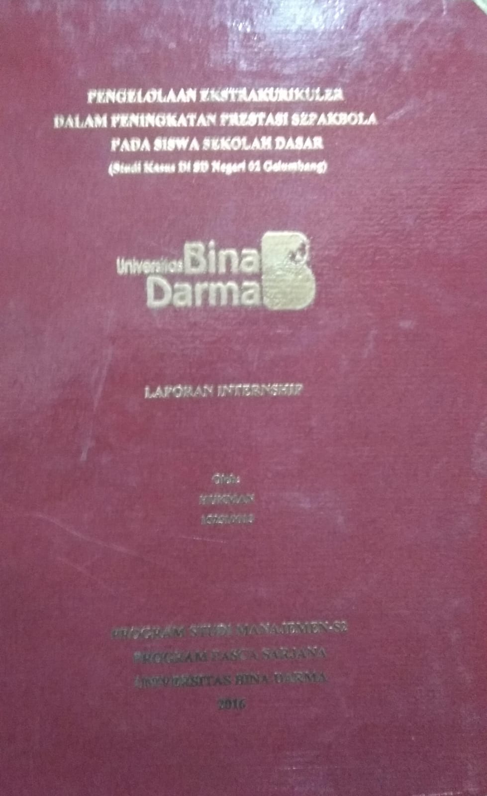 Cover PENGELOLAAN EKSTRAKURIKULER DALAM PENINGKATAN PRESTASI SEPAKBOLA PADA SISWA SEKOLAH DASAR :  (Studi Kasus Di SD Negeri 02 Gelumbang) / Hukman