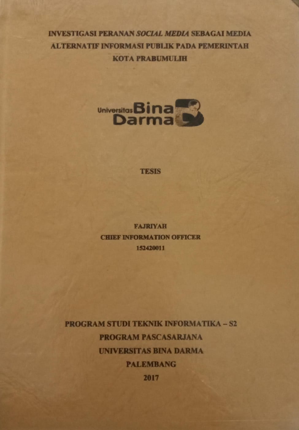 Cover INVESTIGASI PERANAN SOCIAL MEDIA SEBAGAI MEDIA ALTERNATIF INFORMASI PUBLIK PADA PEMERINTAH KOTA PRABUMULIH / FAJRIYAH