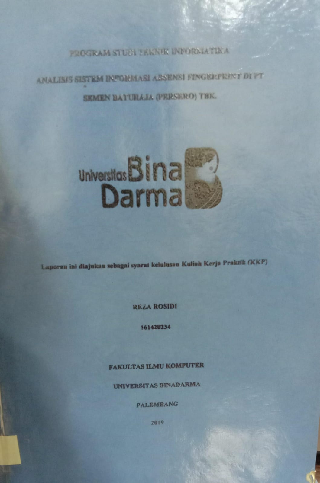 Cover ANALISIS SISTEM INFORMASI ABSENSI FINGRPRINT DI PT SEMEN BATURAJA (PERSERO) TBK. / REZA ROSIDI