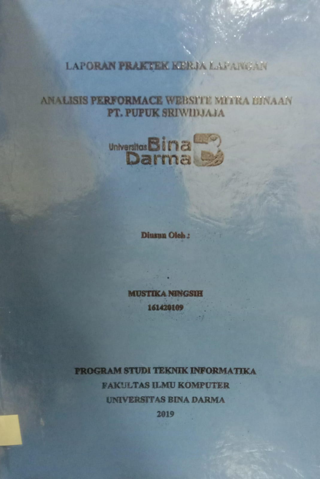 Cover ANALISIS PERFORMACE WEBSITE MITRA BINAAN PT.PUPUK SRIWIDJAJA / MUSTIKA NINGSIH