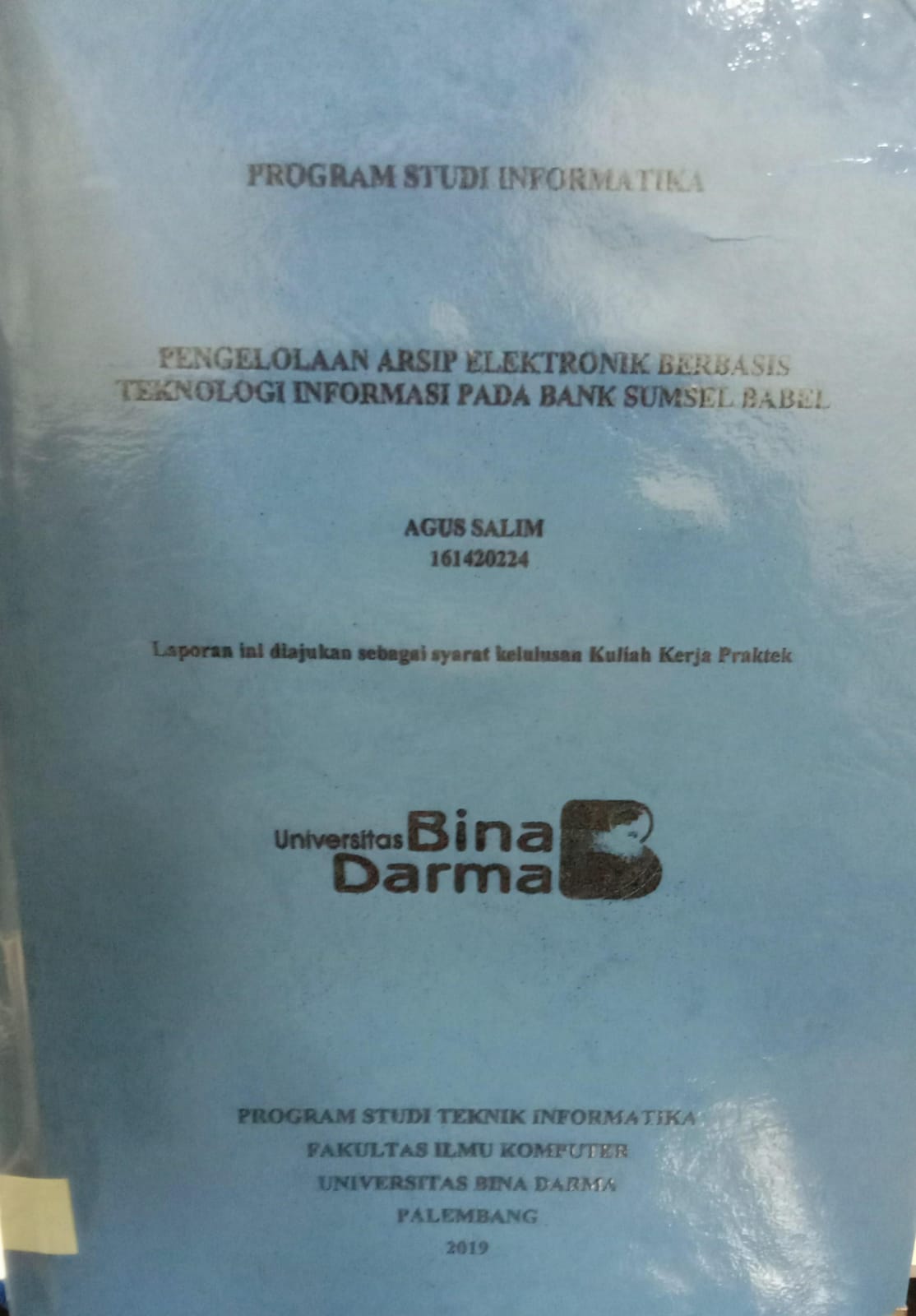 Cover PENGELOLAAN ARSIP ELEKTRONIK BERBASIS TEKNOLOGI INFORMASI PADA BANK SUMSEL BABEL / AGUS SALIM