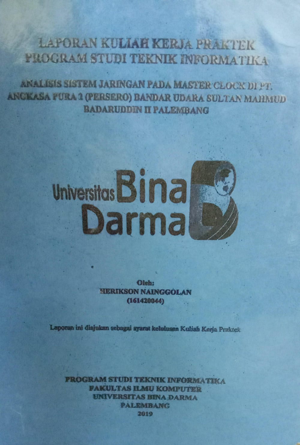 Cover ANALISIS SITEM JARINGAN PADA MASTER CLOCK DI PT. ANGKASA PURA 2 (PERSERO) BANDAR UDARA SULTAN MAHMUD BADARUDIN II PALEMBANG / HERIKSON NAINGGOLAN