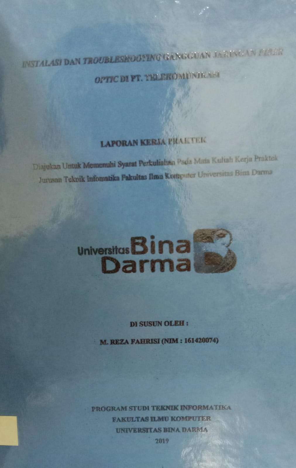 Cover INSTALASI DAN TROUBLESHOOTING GANGGUAN JARINGAN FIBER OPTIC DI PT. TELEKOMUNIKASI / M. REZA FAHRISI