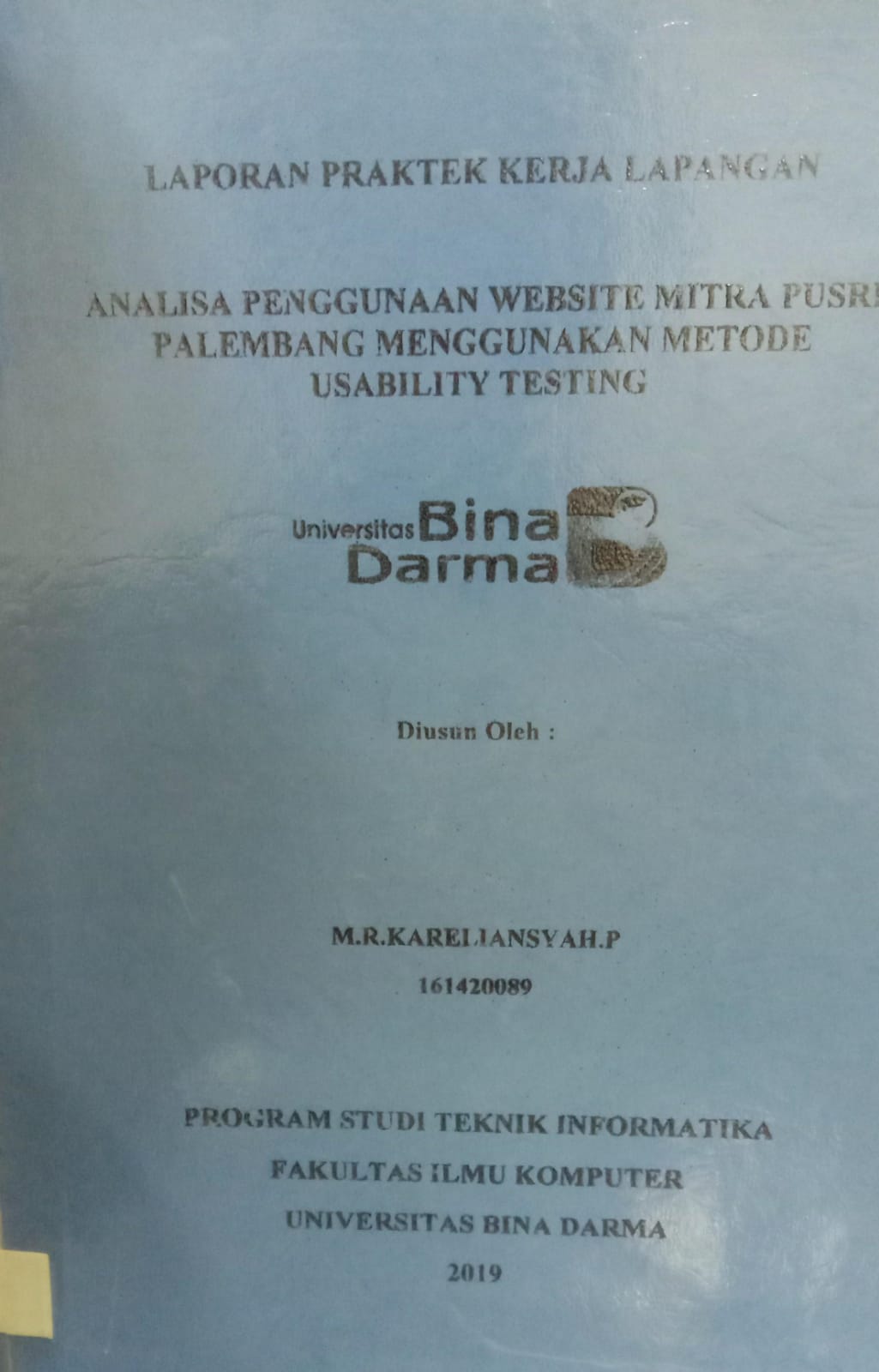 Cover ANALISA PENGGUNAAN WEBSITE MITRA PUSRI PALEMBANG MENGGUNAKAN METODE USABILITY TESTING / M.R.KARELIANSYAH.P