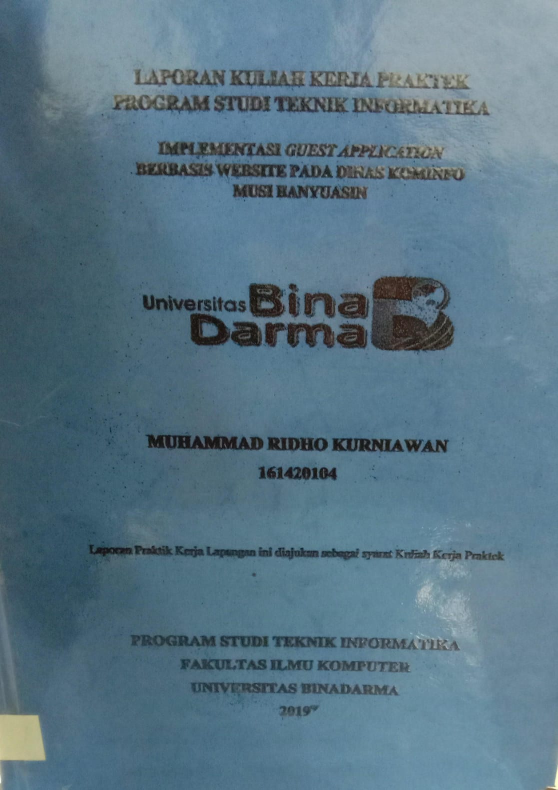 Cover IMPLEMENTASI GUEST APLICATION BERBASIS WEBSITE PADA DINAS KOMINFO MUSI BANYUASIN / MUHAMMAD RIDHO KURNIAWAN