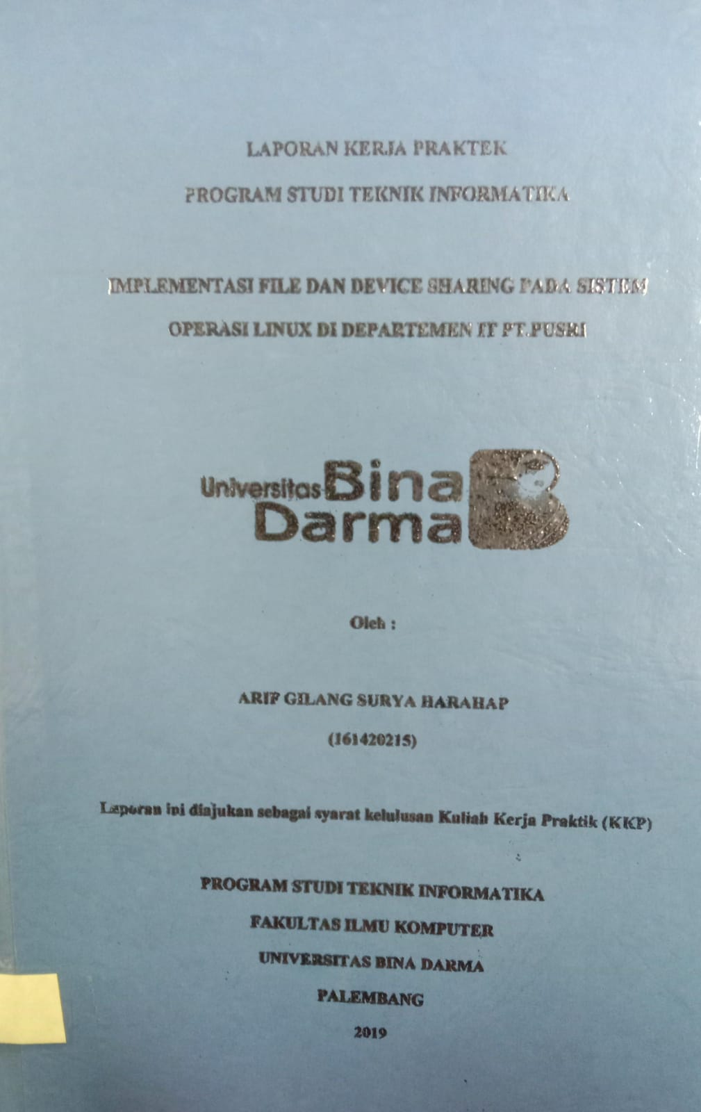Cover IMPLEMENTASI DILE DAN DEVICE SHARING PADA SISTEM OPERASI LINUX DI DEPARTEMEN IT PT.PUSRI / ARIF GILANG SURYA HARAHAP