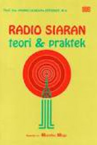 Cover RADIO SIARAN TEORI & PRAKTEK / Onong Uchjana Effendy