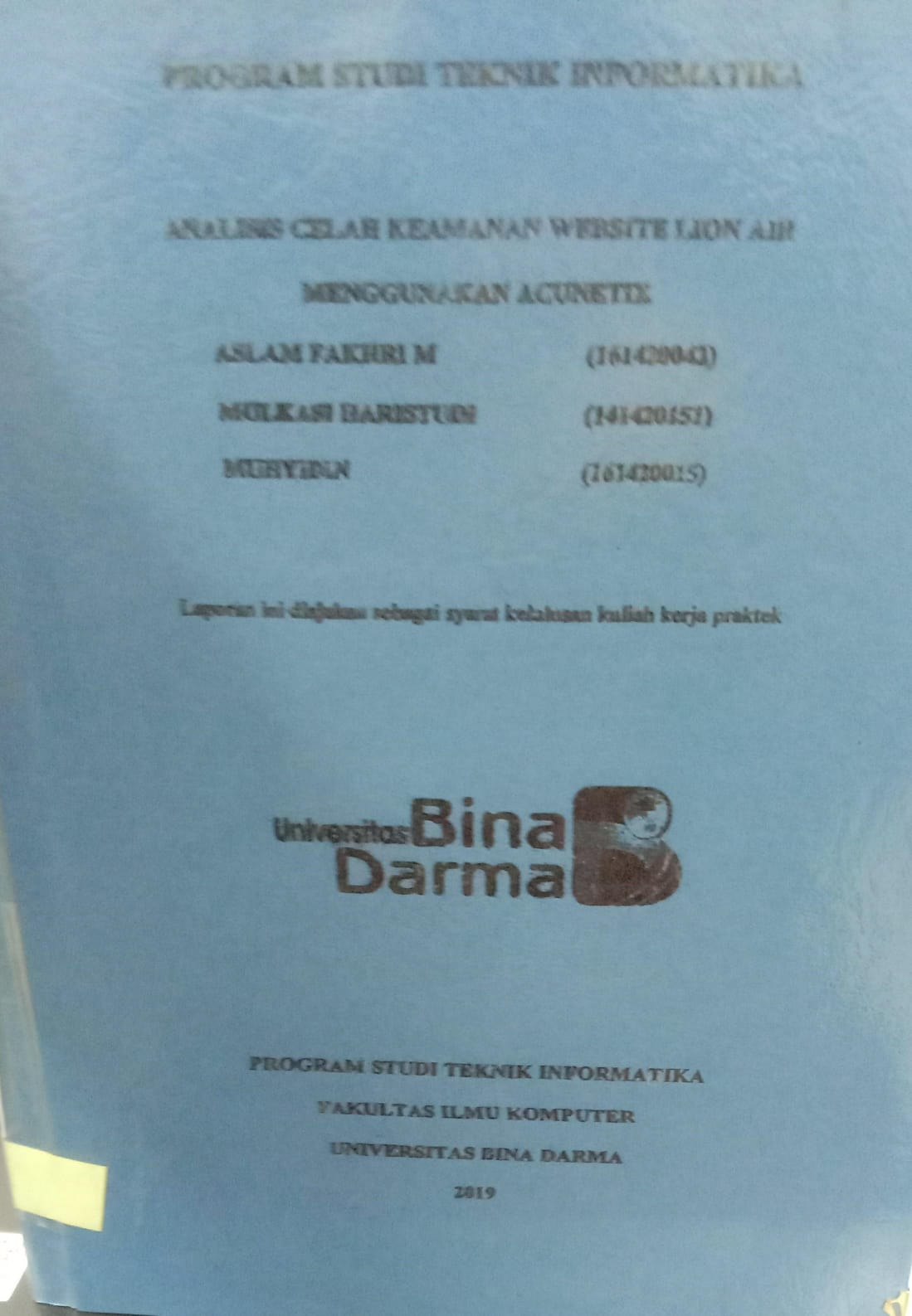 Cover ANALISIS CELAH KEAMANAN WEBSITE LION AIR MENGGUNAKAN ACUNETIX / ASLAM FAKHRI M, MULKASI HARISTUDI, MUHYIDIN