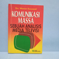 Cover KOMUNIKASI MASSA :  Sebuah Analisis Media Televisi / Drs. Wawan Kuswandi