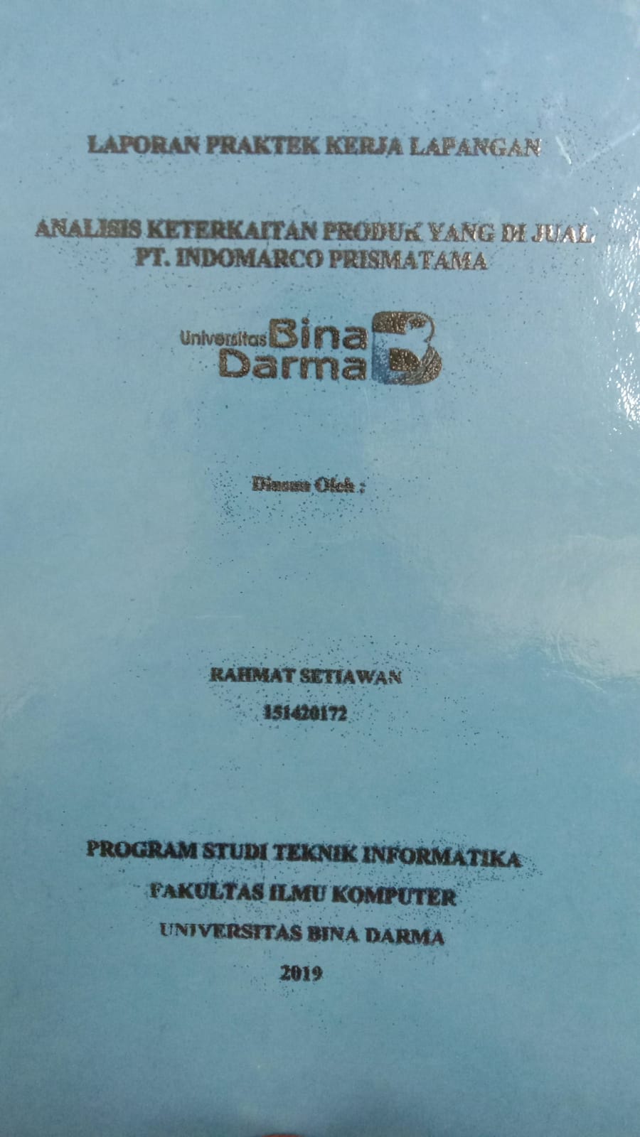 Cover ANALISIS KETERKAITAN PRODUK YANG DI JUAL PT. INDOMARCO PRISMATAMA / RAHMAT SETIAWAN