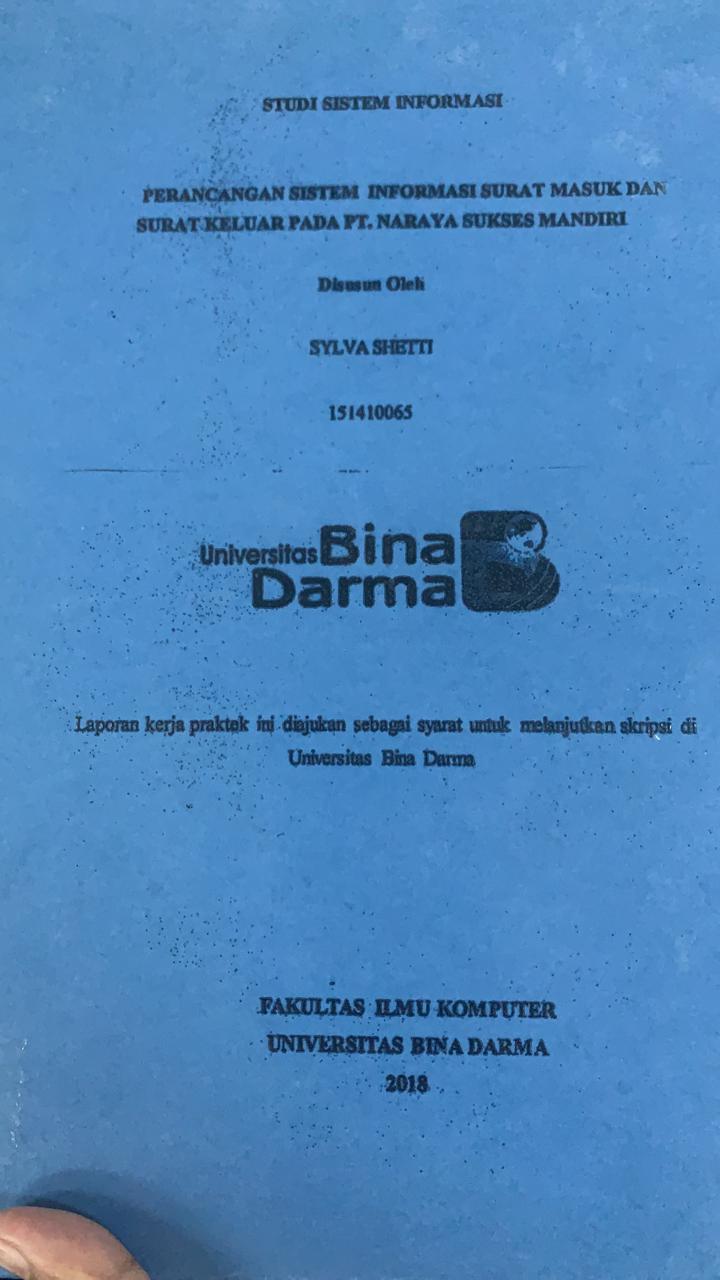 Cover PERANCANGAN SISTEM INFORMASI SURAT MASUK SURAT KELUAR PADA PT.NARAYA SUKSES MANDIRI / SYLVA SHETTI