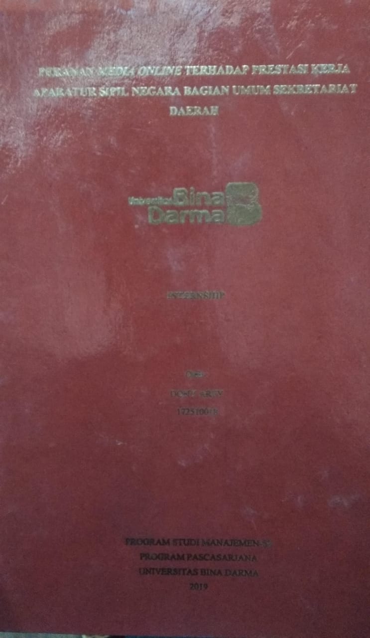 Cover PERANAN MEDIA ONLINE TERHADAP PRESTASI KERJA APARATUR SIPIL NEGARA BAGIAN UMUM SEKRETARIAT DAERAH / Dony Arfy