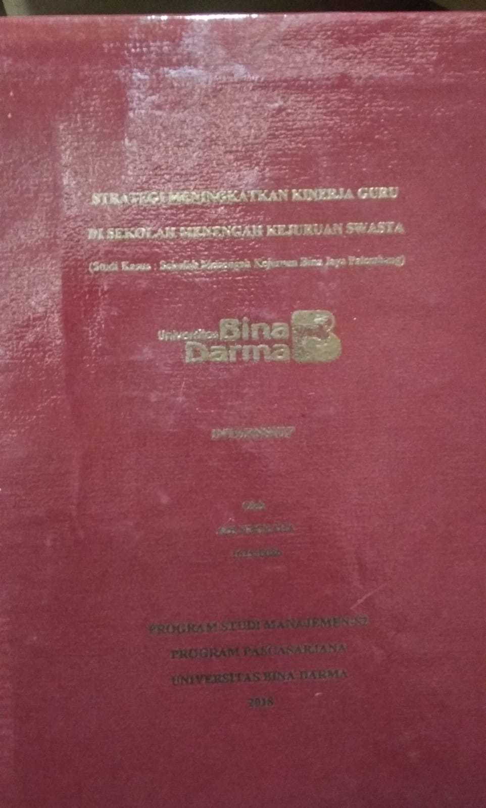 Cover STRATEGI MENINGKATKAN KINERJA GURU DI SEKOLAH MENENGAH KEJURUAN SWASTA :  (Studi Kasus : Sekolah Menengah Kejuruan Bina Jaya Palembang) / Adi Nugraha