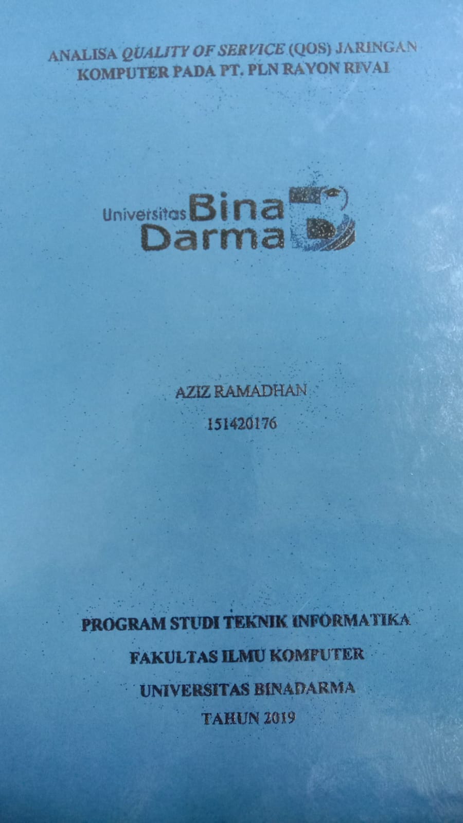 Cover ANALISA QUALITY OF SERVICE (QOS) JARINGAN KOMPUTER PADA PT.PLN RAYON RIVAI / AZIZ RAMADHAN