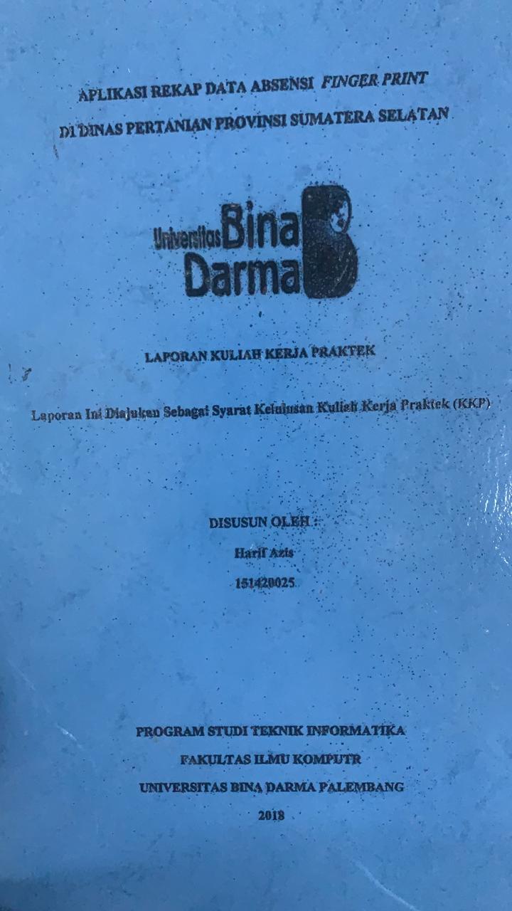 Cover APLIKASI REKAP DATA ABSENSI FINGER PRINT DI DINAS PERTANIAN PROVINSI SUMATERA SELATAN / HARIF AZIS