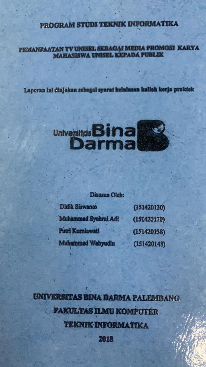 Cover PEMANFAATAN TV UNISEL SEBAGAI MEDIA PROMOSI KARYA MAHASISWA UNISEL KEPADA PUBLIK / DIDIK SISWANTO, DKK