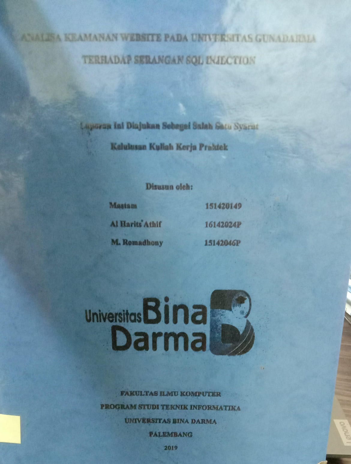 Cover ANALISA KEAMANAN WEBSITE PADA UNIVERSITAS GUNADARMA TERHADAP SERANGAN SQL INJECTION / MASTAM, AL HARITS ATHIF, M.ROMADHONY