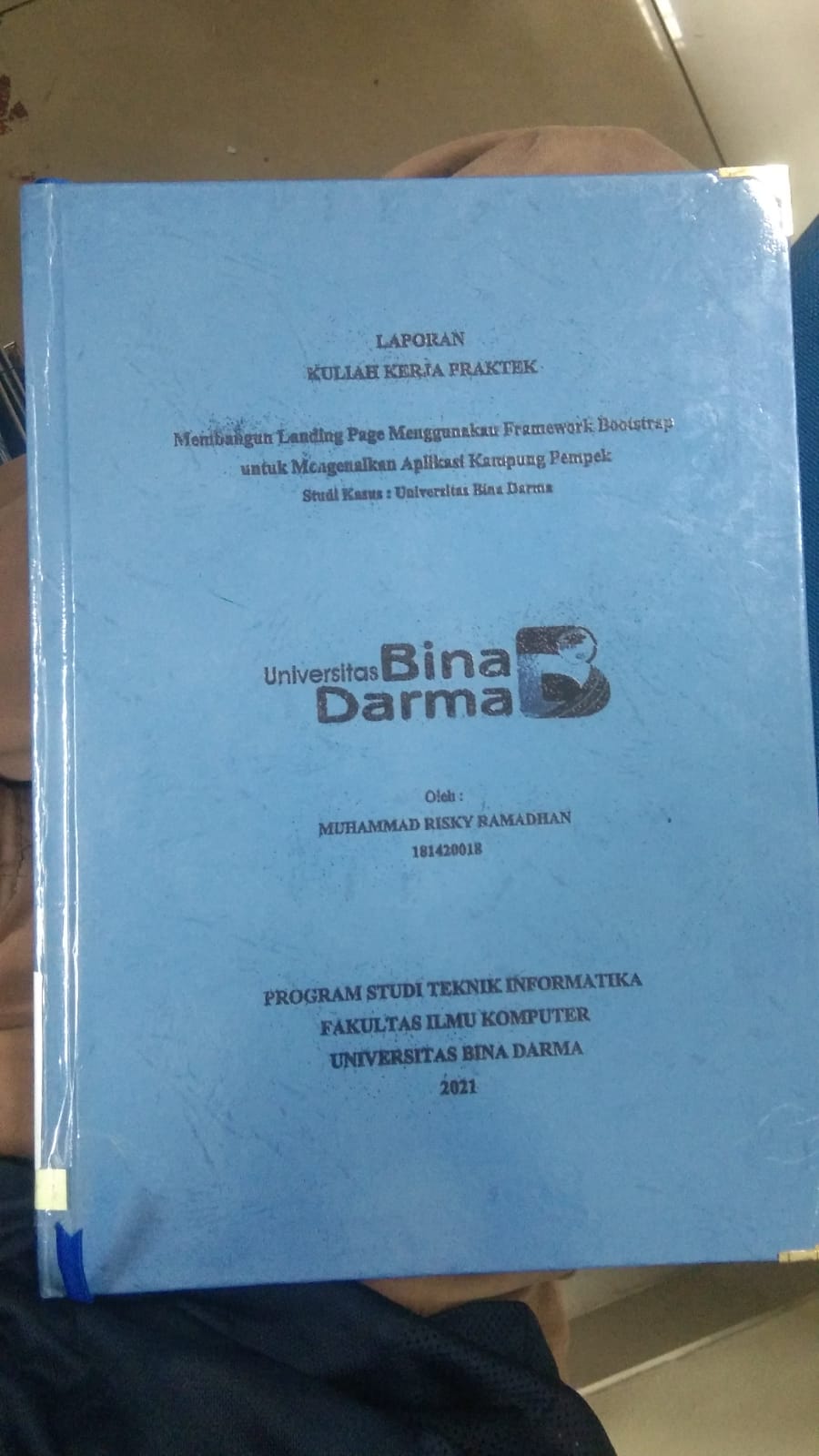 Cover MEMBANGUN LANDING PAGE MENGGUNAKAN FRAMEWORK BOOSTRAP UNTUK MENGENALKAN APLIKASI KAMPUNG PEMPEK STUDIK KASUS: UNIVERSITAS BINA DARMA / MUHAMMAD RISKY RAMADHAN