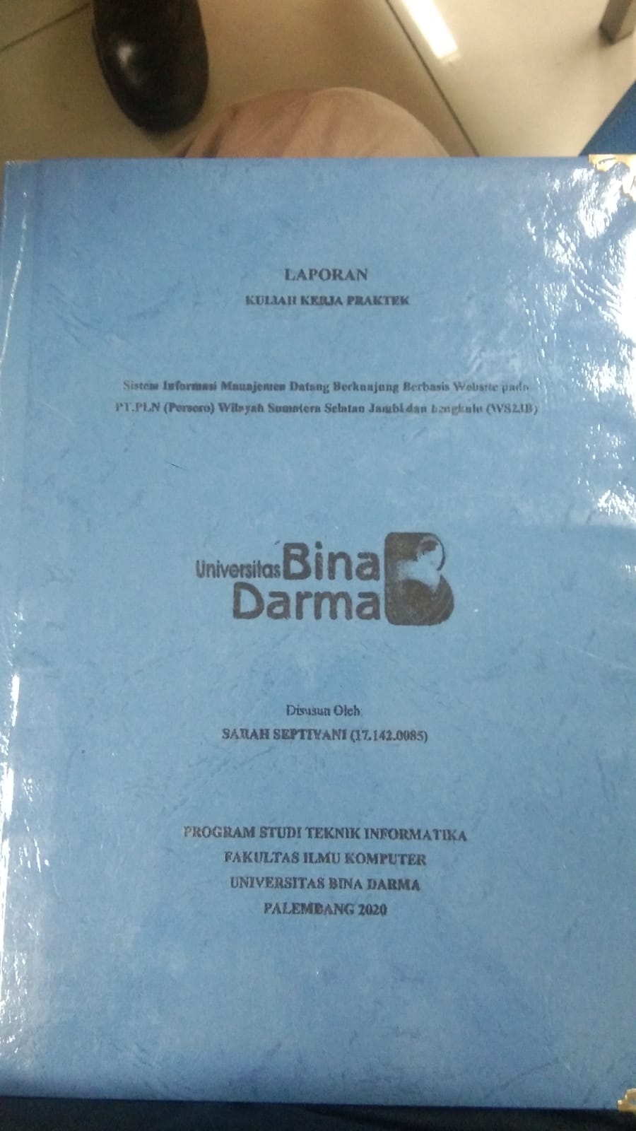 Cover SISTEM INFORMASI MANAJEMEN DATANG BERKUNJUNG BERBASIS WEBSITE PADA PT. PLN (PERSERO) WILAYAH SUMATERA SELATAN JAMBI DAN BENGKULU (WS2JB) / SARAH SEPTIYANI