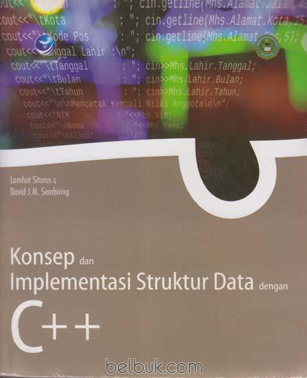 Cover KONSEP DAN IMPLEMENTASI STRUKTUR DATA DENGAN C++ / Lamhot Sitorus